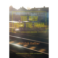 The View from the Train: Cities and Other Landscapes