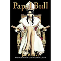 Papal Bull: An Ex-Catholic Calls Out the Catholic Church