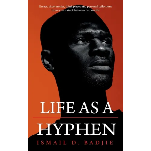 Life As A Hyphen