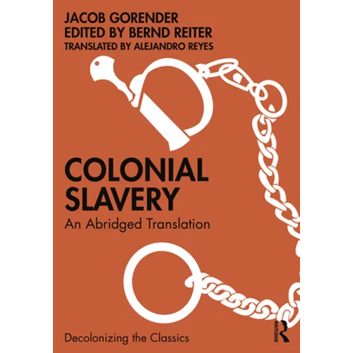 Colonial Slavery: An Abridged Translation