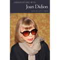 Conversations with Joan Didion