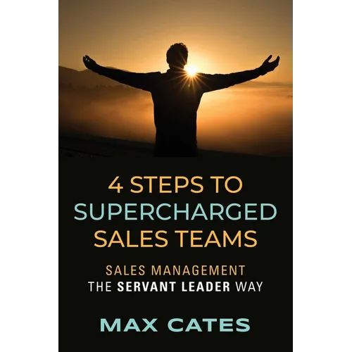 4 Steps to Supercharged Sales Teams