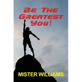 Be The Greatest You!