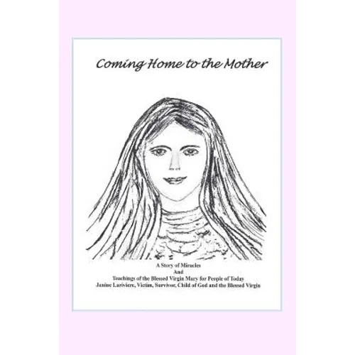 Coming Home to the Mother