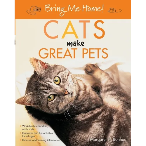 Bring Me Home! Cats Make Great Pets