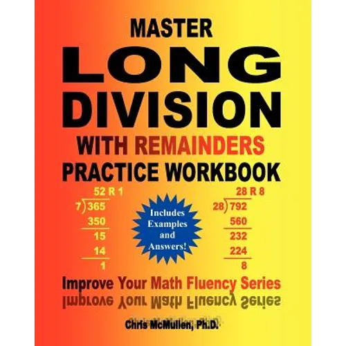 Master Long Division with Remainders Practice Workbook: (Includes Examples and Answers)