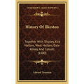 History Of Ilkeston: Together With Shipley, Kirk Hallam, West Hallam, Dale Abbey, And Cossall (1880)