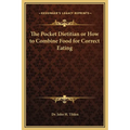 The Pocket Dietitian or How to Combine Food for Correct Eating