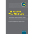 The Korean Welfare State: Social Investment in an Aging Society