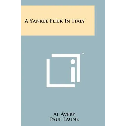 A Yankee Flier in Italy