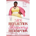 3 R's Reflection Recovery Redemption