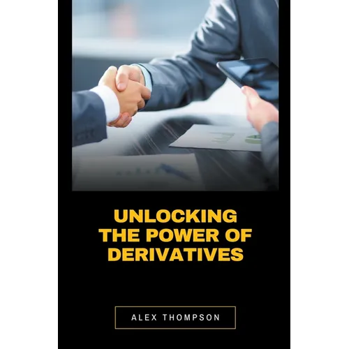 Unlocking the Power of Derivatives