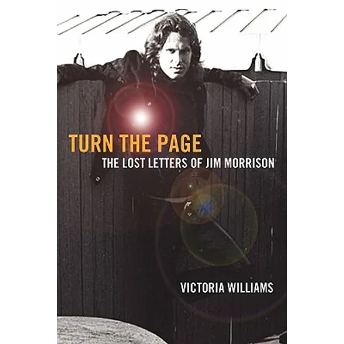 Turn the Page: The Lost Letters of Jim Morrison