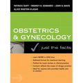 Obstetrics & Gynecology: Just the Facts