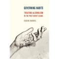 Governing Habits: Treating Alcoholism in the Post-Soviet Clinic
