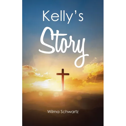 Kelly's Story