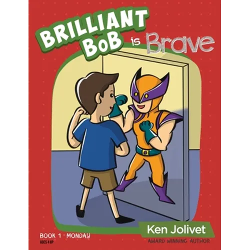 Brilliant Bob is Brave