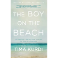 The Boy on the Beach: My Family's Escape from Syria and Our Hope for a New Home