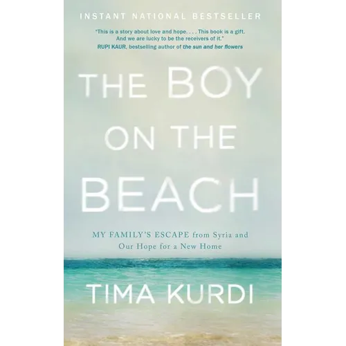 The Boy on the Beach: My Family's Escape from Syria and Our Hope for a New Home