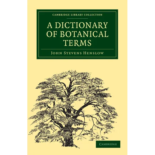 A Dictionary of Botanical Terms
