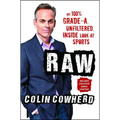 Raw: My 100% Grade-A, Unfiltered, Inside Look at Sports