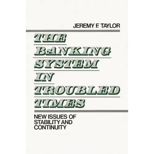 The Banking System in Troubled Times: New Issues of Stability and Continuity