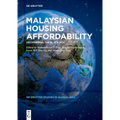 Malaysian Housing Affordability: Deciphering the Black Box