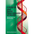 Covid-19 and Social Determinants of Health: Wicked Issues and Relationalism