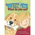 Sweet Pete, what do you eat?