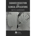 Cadaver Dissection with Clinical Applications