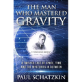The Man Who Mastered Gravity