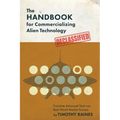 The Handbook for Commercializing Alien Technology: Translate Advanced Tech into Real-World Market Success