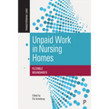 Unpaid Work in Nursing Homes: Flexible Boundaries