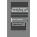 Science, Religion, Politics, and Cards