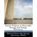 Science Projects in Renewable Energy and Energy Efficiency