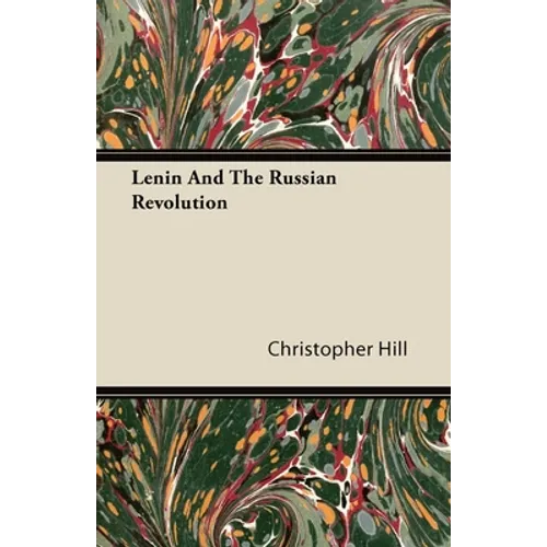 Lenin And The Russian Revolution