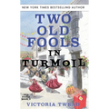 Two Old Fools in Turmoil