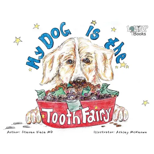 My Dog Is The Tooth Fairy