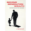 Second Generation Wealth: What Do You Want for Your Kids?