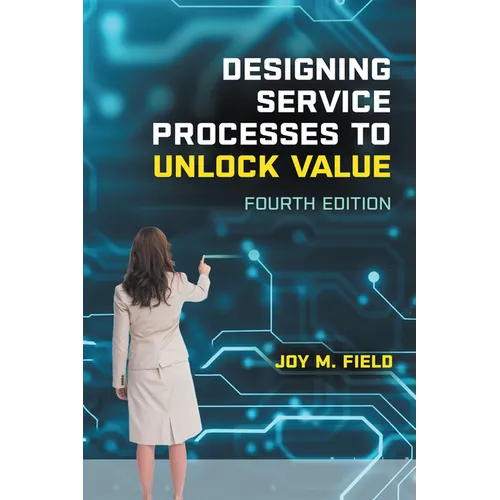 Designing Service Processes to Unlock Value