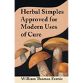 Herbal Simples Approved for Modern Uses of Cure