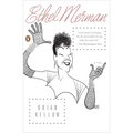 Ethel Merman: A Life
