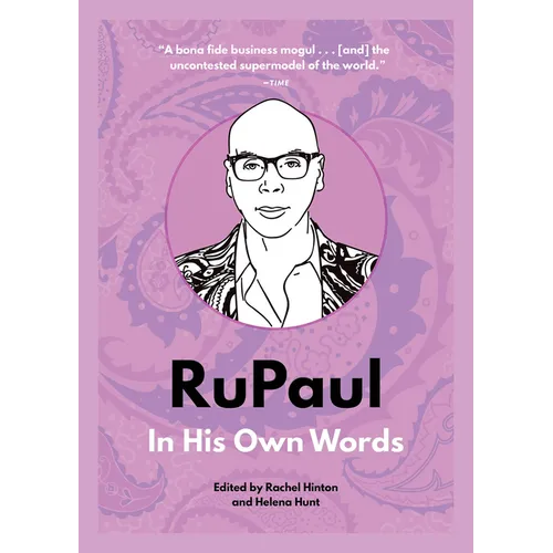Rupaul: In His Own Words