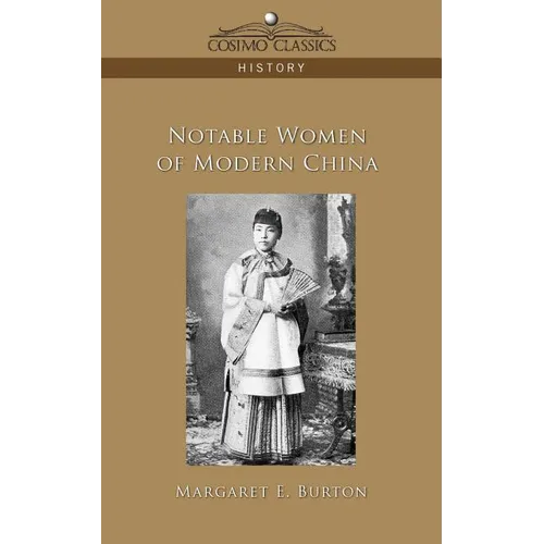 Notable Women of Modern China