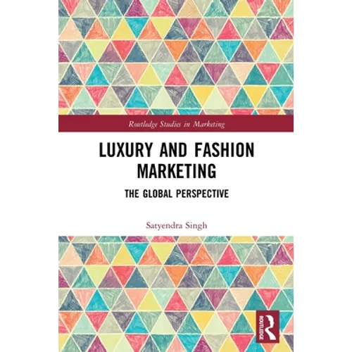 Luxury and Fashion Marketing: The Global Perspective