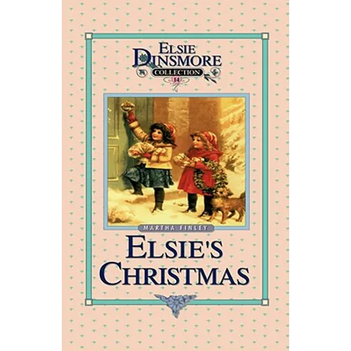Christmas with Grandma Elsie, Book 14