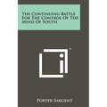 The Continuing Battle For The Control Of The Mind Of Youth