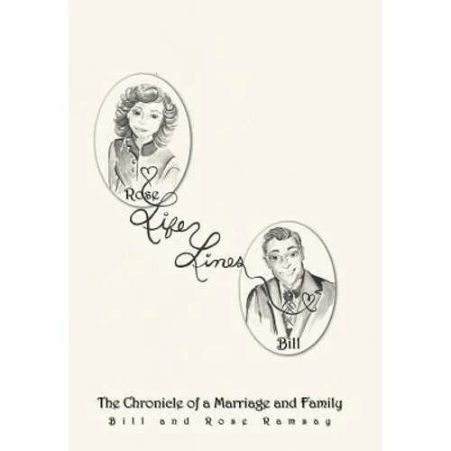 Life Lines: The Chronicle of a Marriage and Family