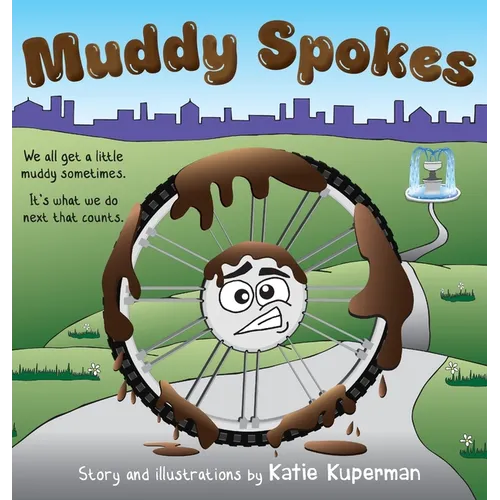 Muddy Spokes: Children's Book about Being Resilient and Resourceful