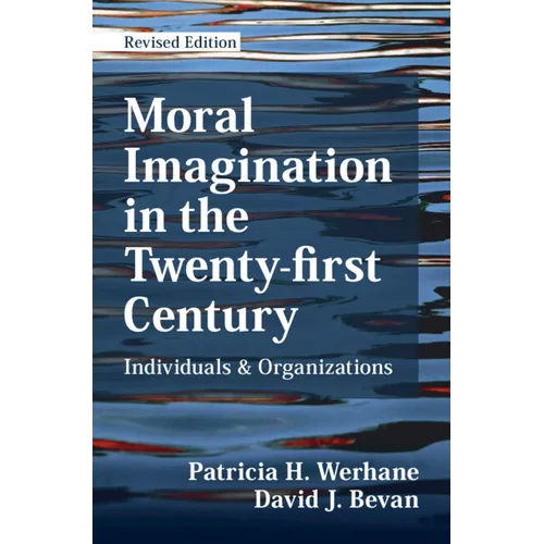 Moral Imagination in the Twenty-first Century